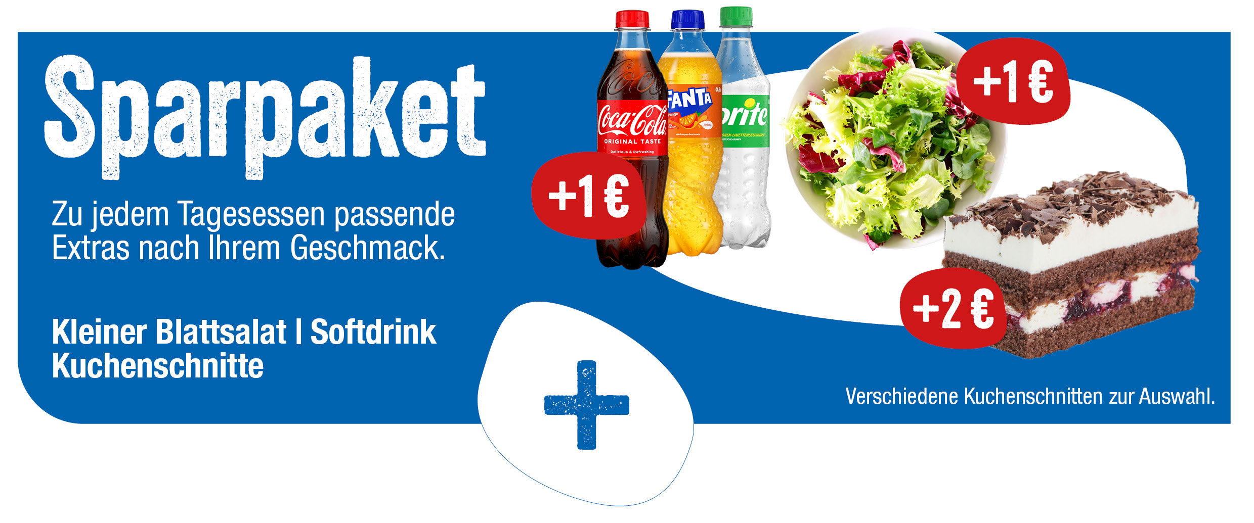 Zeigt das Sparpaket, dass für einen kleinen Aufpreis zum Tagesessen dazugekauft werden kann.